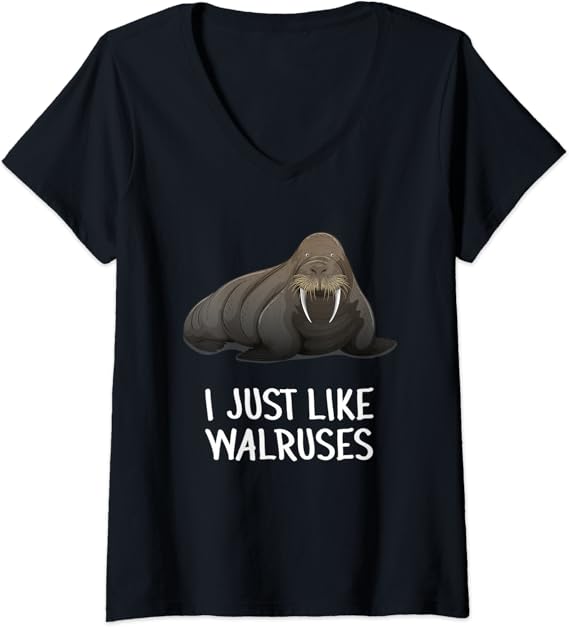Womens I Just Like Walruses Funny Walrus Animal Design Outfit Gift V
